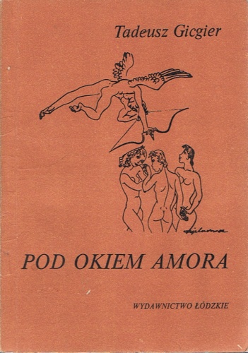 Okładka: Tadeusz Gicgier - Pod okiem Amora