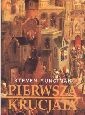 Okładka: Steven Runciman - Pierwsza Krucjata