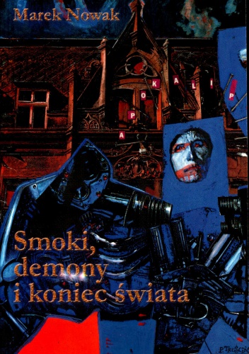 Okładka: Marek Nowak - Smoki, demony i koniec świata