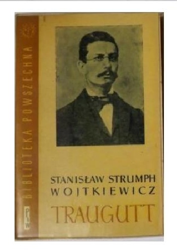 Okładka: Stanisław Strumph Wojtkiewicz - Traugutt t.1