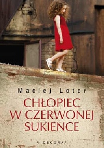 Okładka: Maciej Loter - Chłopiec w czerwonej sukience