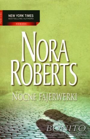 Okładka: Nora Roberts - Nocne fajerwerki