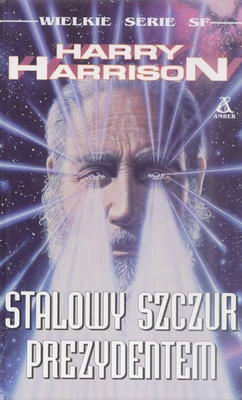 Okładka: Harry Harrison - Stalowy Szczur prezydentem