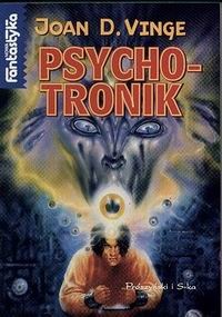 Okładka: Joan D. Vinge - Psychotronik
