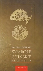 Okładka: Wolfram Eberhard - Symbole chińskie. Słownik