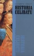 Okładka: Elizabeth Abbott - Historia celibatu