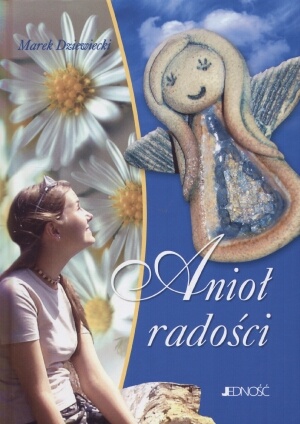 Okładka: Marek Dziewiecki - Anioł radości