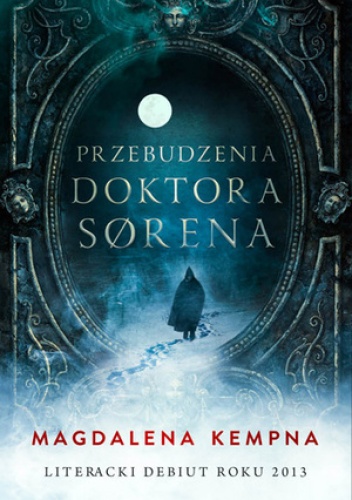 Okładka: Magdalena Kempna - Przebudzenia doktora Sørena
