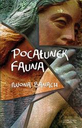 Okładka: Iwona Banach - Pocałunek Fauna