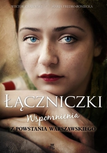 Okładka: Wiktor Krajewski - Łączniczki. Wspomnienia z Powstania Warszawskiego