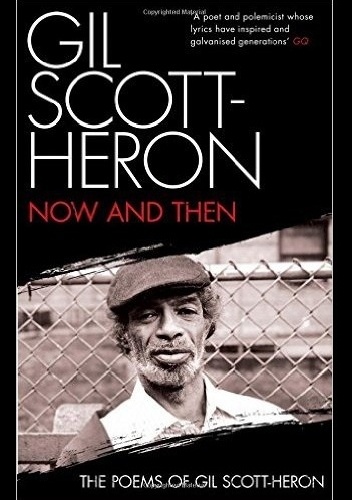 Okładka: Gil Scott-Heron - Now and Then: The Poems of Gil Scott-Heron