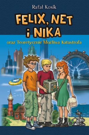 Okładka: Rafał Kosik - Felix, Net i Nika oraz Teoretycznie Możliwa Katastrofa