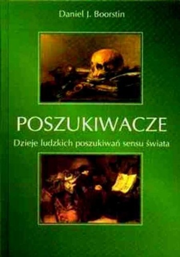Okładka: Daniel J. Boorstin - Poszukiwacze. Dzieje ludzkich poszukiwań sensu świata.