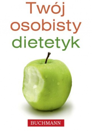 Okładka: Agnieszka Bogucka - Twój osobisty dietetyk