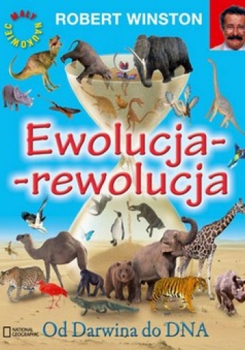 Okładka: Robert Winston - Ewolucja-rewolucja. Od Darwina do DNA