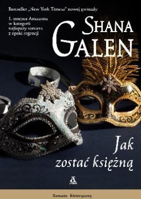 Okładka: Shana Galen - Jak zostać księżną