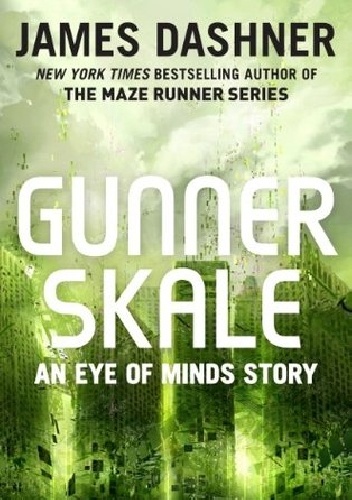 Okładka: James Dashner - Gunner Skale
