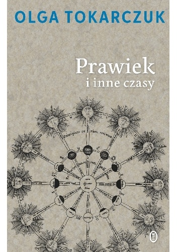 Okładka: Olga Tokarczuk - Prawiek i inne czasy