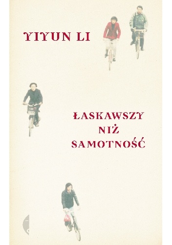 Okładka: Yiyun Li - Łaskawszy niż samotność