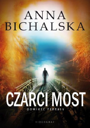 Okładka: Anna Bichalska - Czarci most