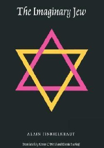 Okładka: Alain Finkielkraut - The Imaginary Jew