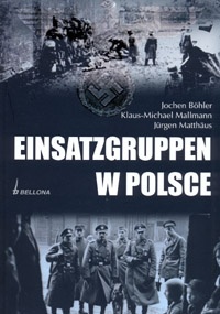 Okładka: Jochen Böhler - Einsatzgruppen w Polsce
