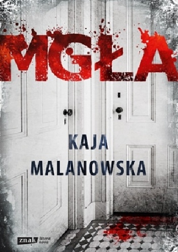 Okładka: Kaja Malanowska - Mgła