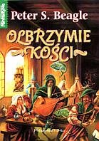 Okładka: Peter S. Beagle - Olbrzymie kości