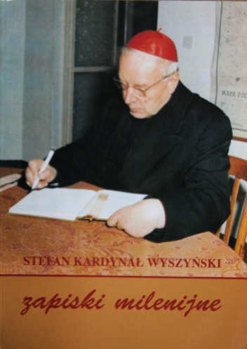 Okładka: Stefan Wyszyński - Zapiski Milenijne