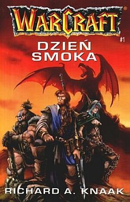 Okładka: Richard A. Knaak - Warcraft: Dzień Smoka