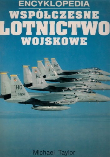 Okładka: Michael JH Taylor - Współczesne Lotnictwo Wojskowe