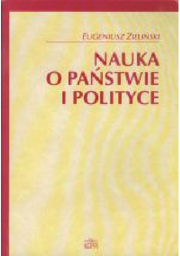 Okładka: Eugeniusz Zieliński - Nauka o państwie i polityce