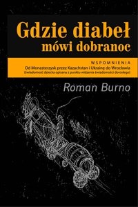 Okładka: Roman Burno - Gdzie diabeł mówi dobranoc