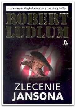Okładka: Robert Ludlum - Zlecenie Jansona