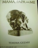 Okładka: Temima Gezari - Mama, Papa and Me