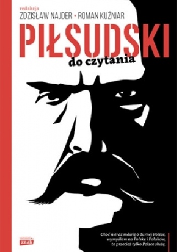 Okładka: Zdzisław Najder - Piłsudski do czytania