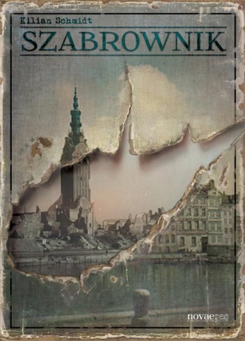 Okładka: Kilian Schmidt - Szabrownik