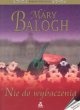 Okładka: Mary Balogh - Nie do wybaczenia