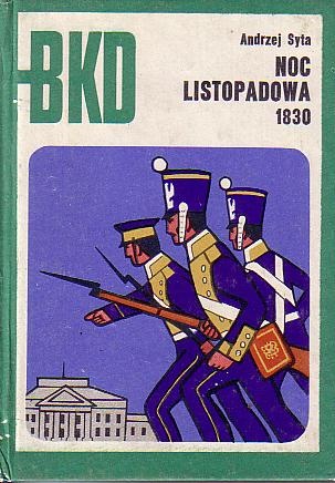 Okładka: Andrzej Syta - Noc Listopadowa 1830