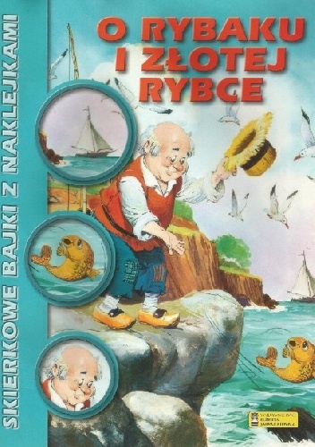 Okładka:  autor nieznany - O rybaku i złotej rybce