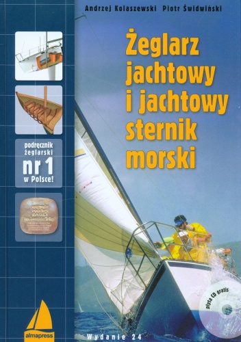 Okładka: Andrzej Kolaszewski - Żeglarz jachtowy i jachtowy sternik morski + CD