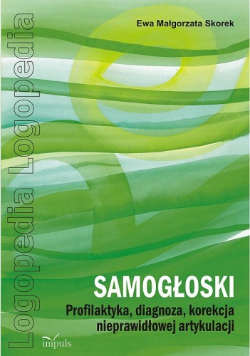 Okładka: Ewa Małgorzata Skorek - SAMOGŁOSKI Profilaktyka, diagnoza, korekcja