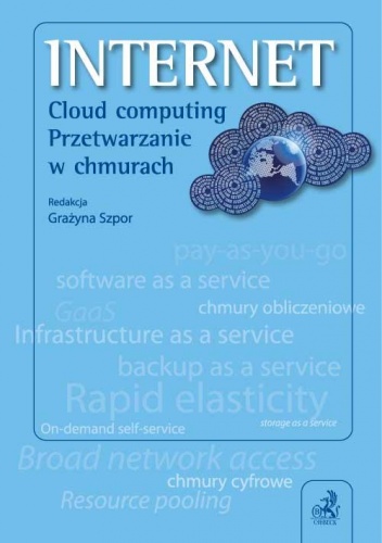 Okładka: Grażyna Szpor - INTERNET. Cloud computing. Przetwarzanie w chmurach