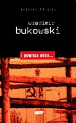 Okładka: Władimir Bukowski - I powraca wiatr