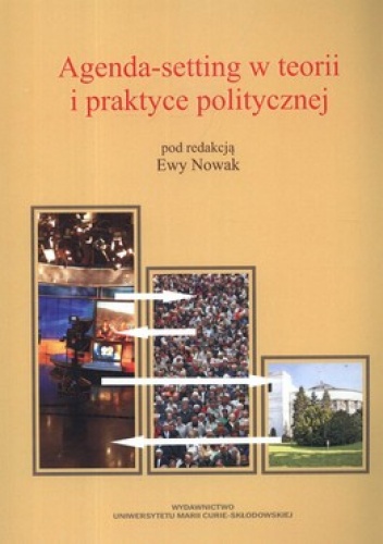 Okładka: Ewa Nowak - Agenda-setting w teorii i praktyce politycznej