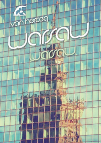 Okładka: Ivan Herceg - Warsaw, Warsaw