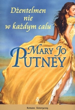 Okładka: Mary Jo Putney - Dżentelmen nie w każdym calu