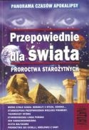 Okładka: Andrzej Sieradzki - Przepowiednie dla świata Proroctwa starożytnych