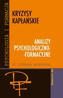 Okładka: Zdzisław Kroplewski - Kryzysy kapłańskie. Analizy psychologiczno-formacyjne