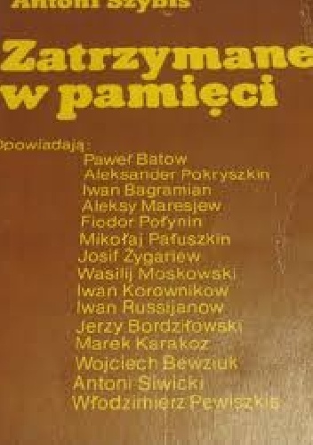 Okładka: Antoni Szybis - Zatrzymane w pamięci
